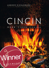 CinCin: Wood-Fired Cucina Cookbook